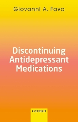 Discontinuing Antidepressant Medications - Giovanni A. Fava
