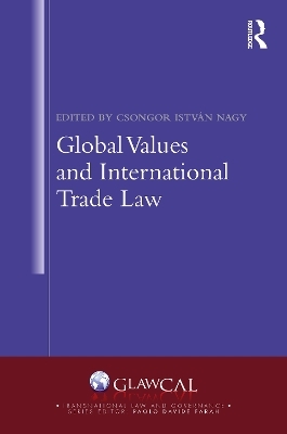 Global Values and International Trade Law - 