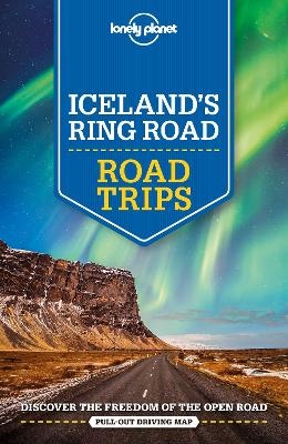 Lonely Planet Iceland's Ring Road -  Lonely Planet, Alexis Averbuck, Carolyn Bain, Jade Bremner, Belinda Dixon