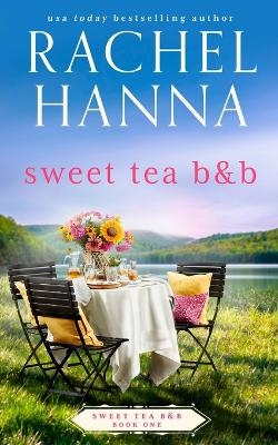 Sweet Tea B&B - Rachel Hanna