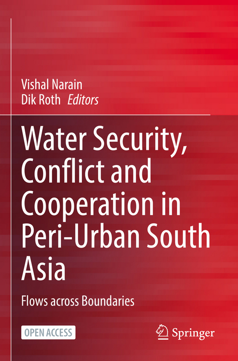 Water Security, Conflict and Cooperation in Peri-Urban South Asia - 