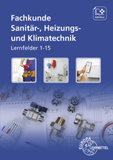 Fachkunde Sanitär-, Heizungs- und Klimatechnik - Ralf Anderer, Ulrich Uhr, Siegfried Blickle, Manfred Härterich, Robert Flegel, Burkhard Kiebusch, Hans-Werner Grevenstein