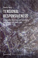 Tensional Responsiveness - Doerte Weig