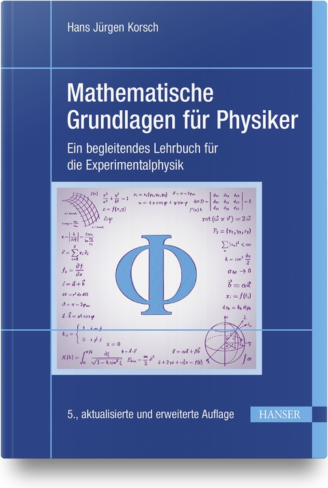 Mathematische Grundlagen für Physiker - Hans Jürgen Korsch