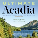 Ultimate Acadia -  Virginia M. Wright