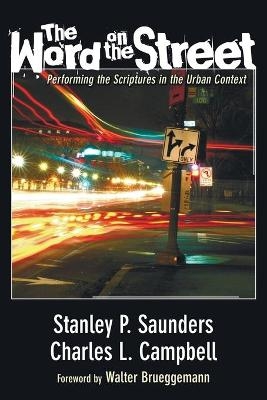 The Word on the Street - Stanley P Saunders, Charles L Campbell