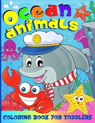 Ocean Animals Coloring Book For Kids - Emil Rana O'Neil