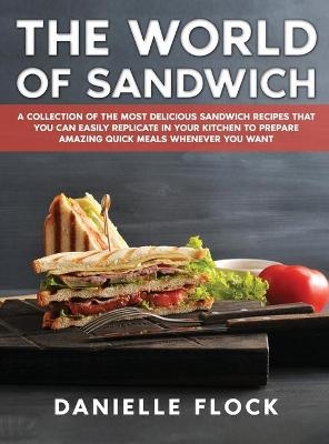The World of Sandwich - Danielle Flock
