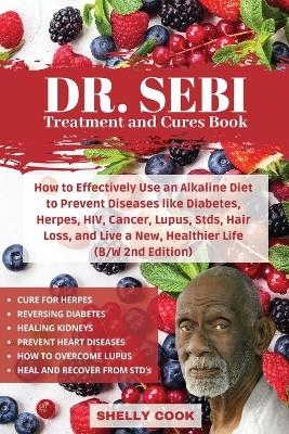 Dr. Sebi Treatment and Cures Book - Shelly Cook