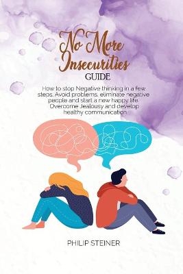 No More Insecurities Guide - Philip Steiner