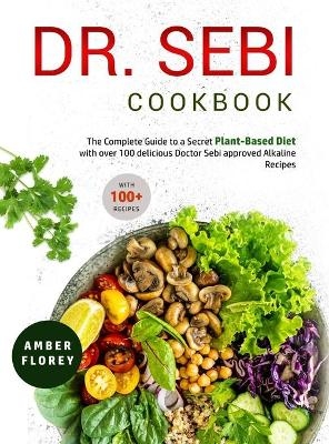 Dr. Sebi Cookbook - Amber Florey