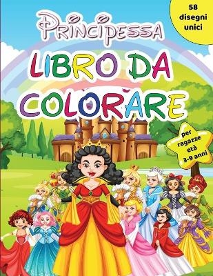 Libro da colorare Principessa per ragazze dai 3 ai 9 anni - Vanessa Smith