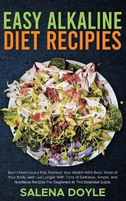 Easy Alkaline Diet Recipes - Salena Doyle