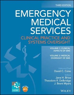 Emergency Medical Services – Clinical Practice and  Systems Oversight 3e 2 Volume Set - DC Cone