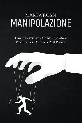 Manipolazione - Marta Rossi