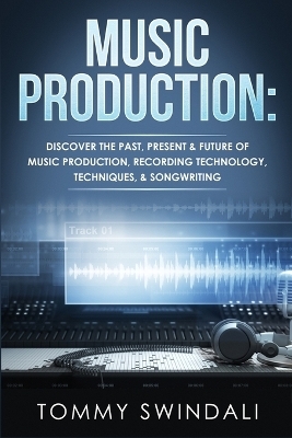 Music Production - Tommy Swindali