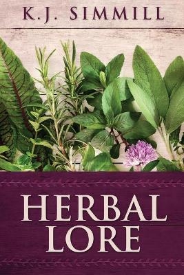 Herbal Lore - K J Simmill