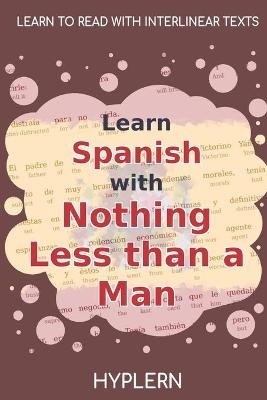 Learn Spanish with Nothing less than a Man - Miguel De Unamuno