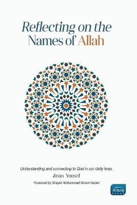 Reflecting on the Names of Allah - Dr Jinan Yousef