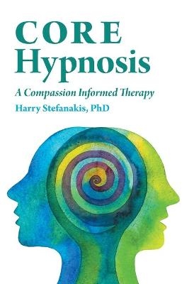 CORE Hypnosis - Harry Stefanakis