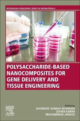 Polysaccharide-Based Nanocomposites for Gene Delivery and Tissue Engineering - 