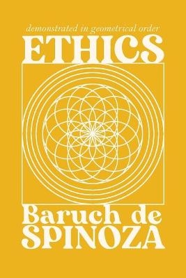 Ethics - Baruch De Spinoza, R H M Elwes