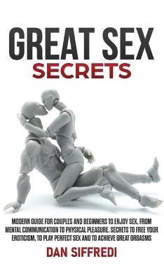 Great Sex Secrets - Dan Siffredi