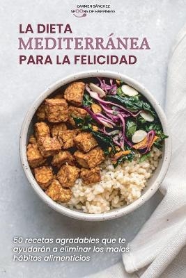 La dieta mediterránea para la felicidad -  Serie S O H