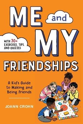 Me and My Friendships - Joann Crohn