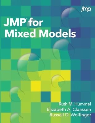 JMP for Mixed Models - Ruth Hummel, Elizabeth a Claassen, Russell D Wolfinger