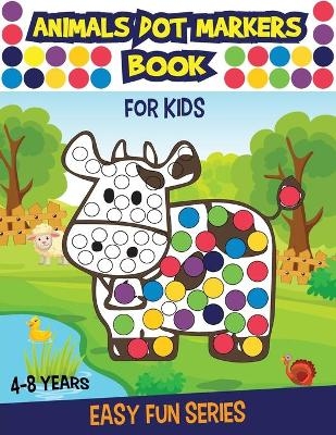 ANIMALS DOT MARKERS Book for Kids Ages 4 - 8 -  Leolele Press