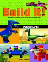 Build It! Dinosaurs -  Jennifer Kemmeter