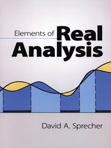 Elements of Real Analysis -  David A. Sprecher