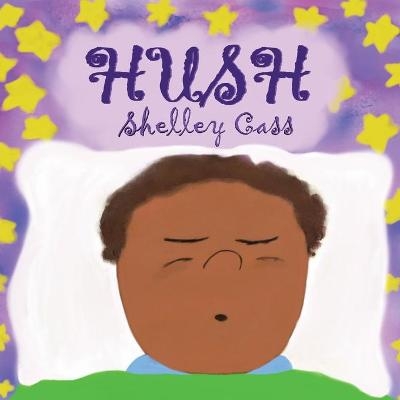 Hush - Shelley Cass
