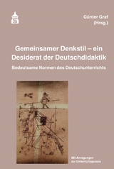 Gemeinsamer Denkstil - ein Desiderat der Deutschdidaktik - 