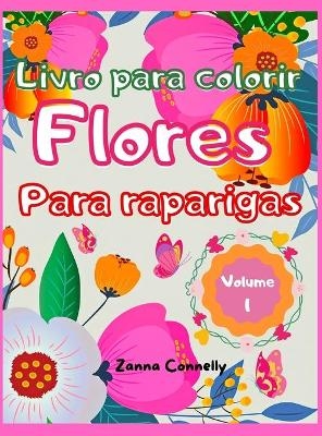 Livro para colorir flores para raparigas - Zanna Connelly