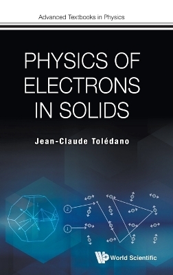 Physics Of Electrons In Solids - Jean-Claude Toledano