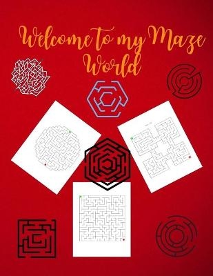 Welcome to My Maze World - Katherine Benson