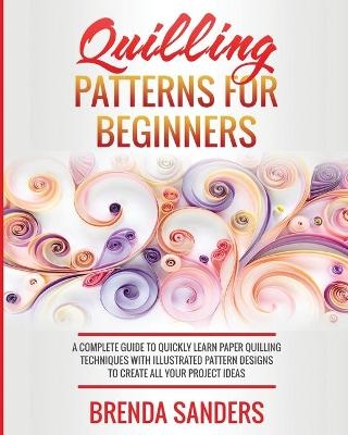 Quilling Patterns For Beginners - Brenda Sanders