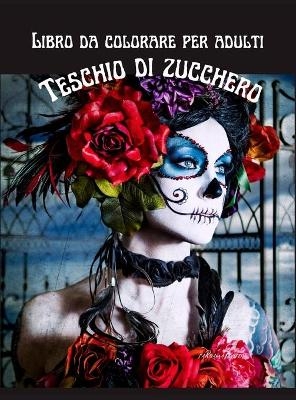 Libro da colorare per adulti Teschio di Zucchero - Rhianna Blunder