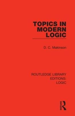 Topics in Modern Logic - D. C. Makinson