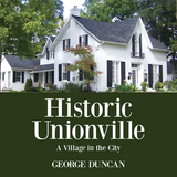 Historic Unionville -  George Duncan