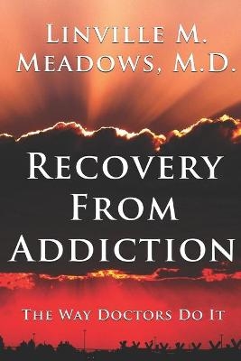 Recovery from Addiction - Linville Monroe Meadows