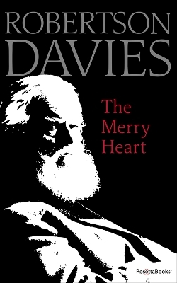 The Merry Heart - Robertson Davies