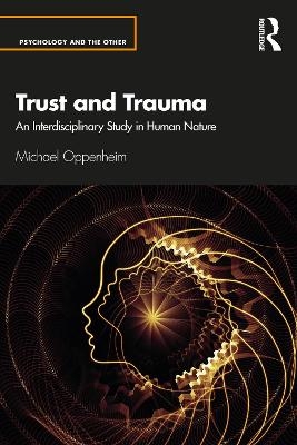 Trust and Trauma - Michael Oppenheim