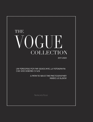 The Vogue Collection - A Path to Make the Photographer Inside Us Bloom - Raimondo Rossi