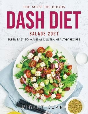 The Most Delicious Dash Diet Salads 2021 - Violet Clark