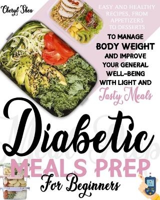 Easy and Healthy Diabetic Meals Prep - Cheryl Shea
