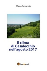 Il clima di Casalecchio nell'agosto 2017 - Mario Delmonte