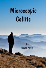 Microscopic Colitis - Wayne Persky